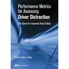 Performance Metrics for Assessing Driver Distraction: The Quest for Improved Road Safety